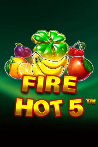 Играй в слот Fire Hot 5 без регистрации | Казино Азино777